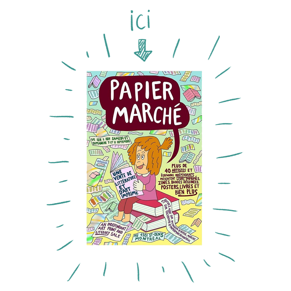 Papier Marché, Montréal, salon, art fair, Minikim, Bande dessinée, art imprimé, literary sale, art print, fanzine, micro édition, micro publication, artiste Montréal, rue saint-denis, autoédition, illustration, affiches, poster, print, stationery, papeterie