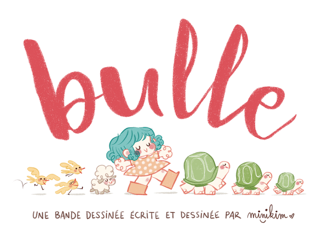 Illustration de Bulle, des Piou-pious, du Mouton Mignon et de la famille Tortue par Minikim, autrice de bande dessinée / Journal de bord d'une autrice de BD